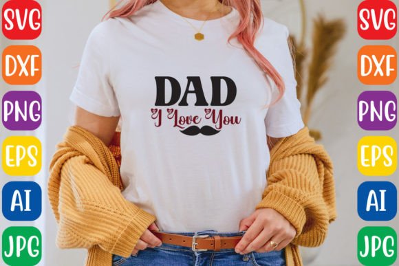 Dad I Love You: Freebies Graphics Review