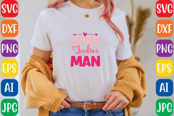 Future Ladies Man: Premium Graphics & Freebies