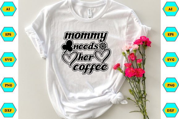 Mommy Needs Her Coffee: Graphics & Freebies