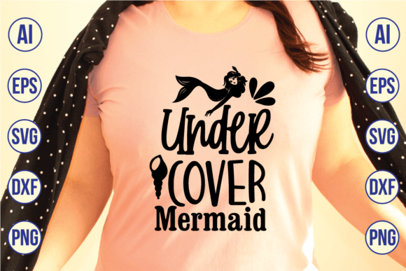 Under Cover Mermaid SVG: Premium Graphics & Freebies