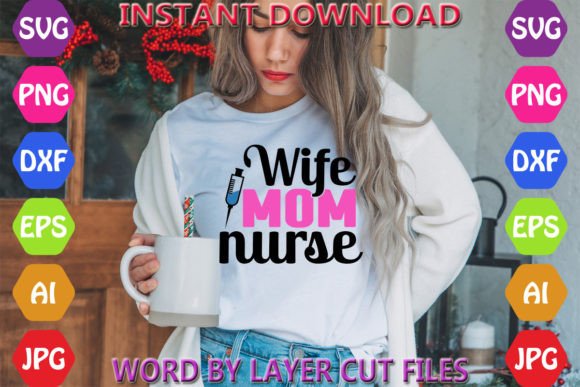 Wife Mom Nurse Graphics: Freebies Review