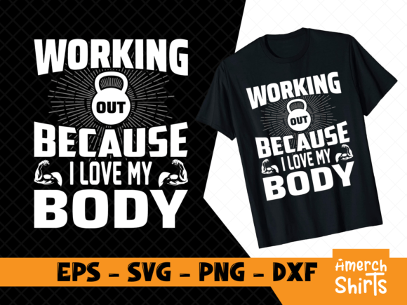 Working out Because I Love My Body: Free Graphics Review